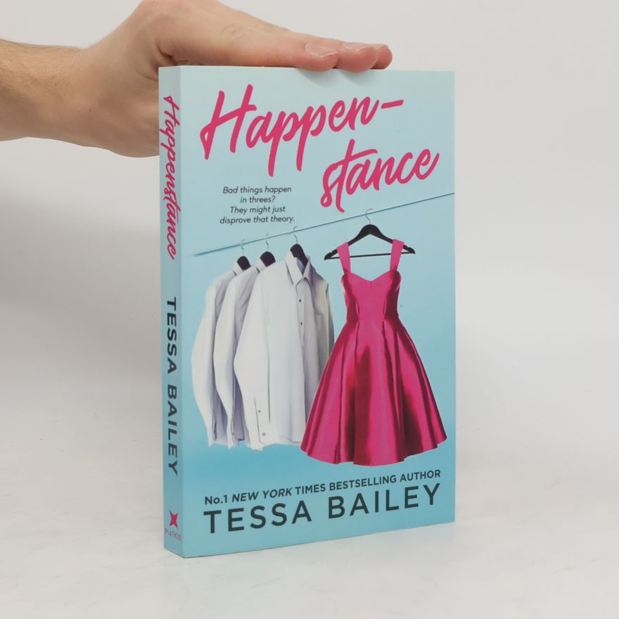Tessa Bailey Happenstance