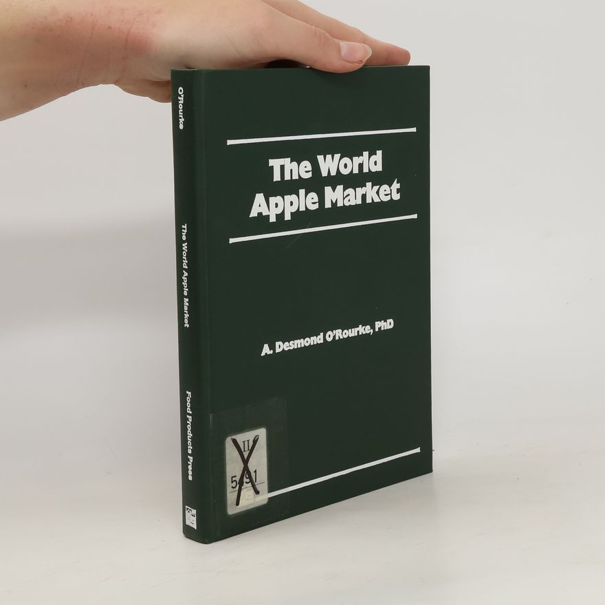 Andrew Desmond O'Rourke The World Apple Market