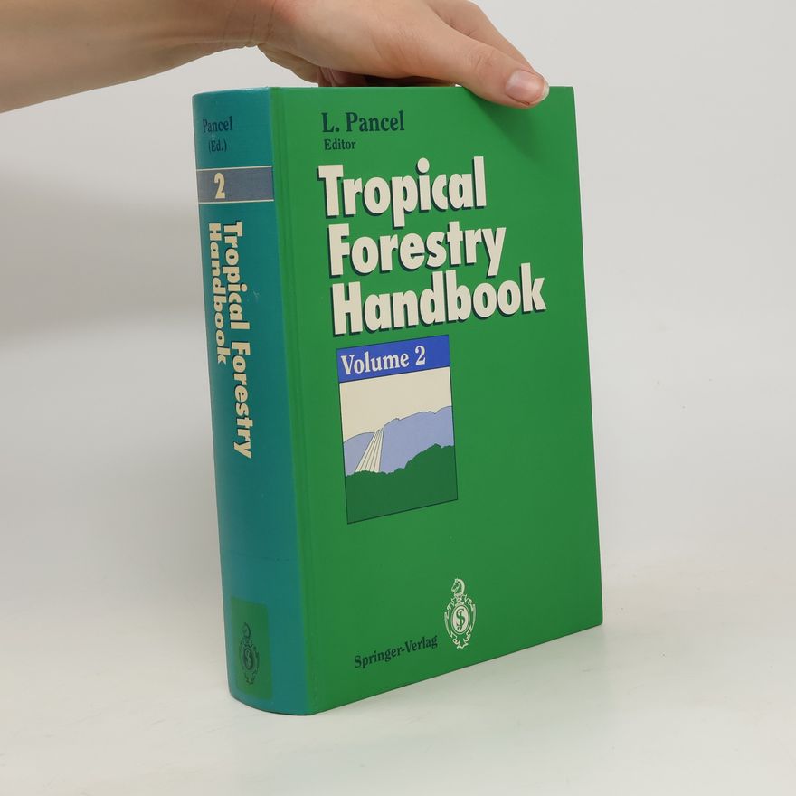 Laslo Pancel Tropical Forestry Handbook