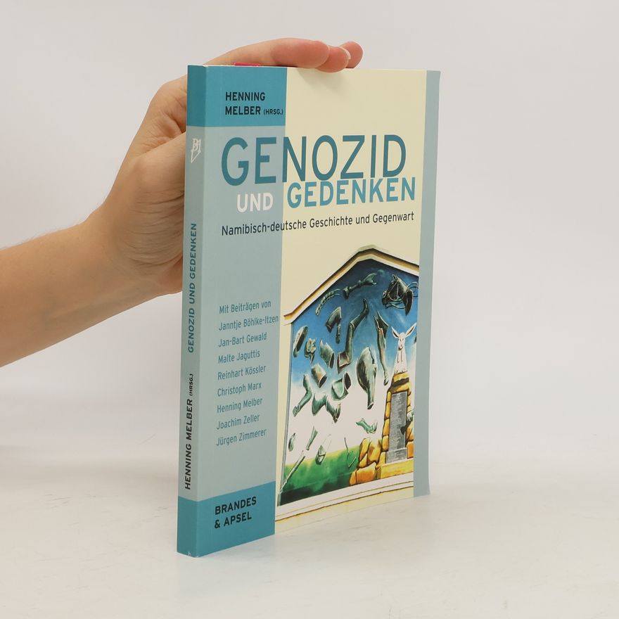 Henning Melber Genozid und Gedenken