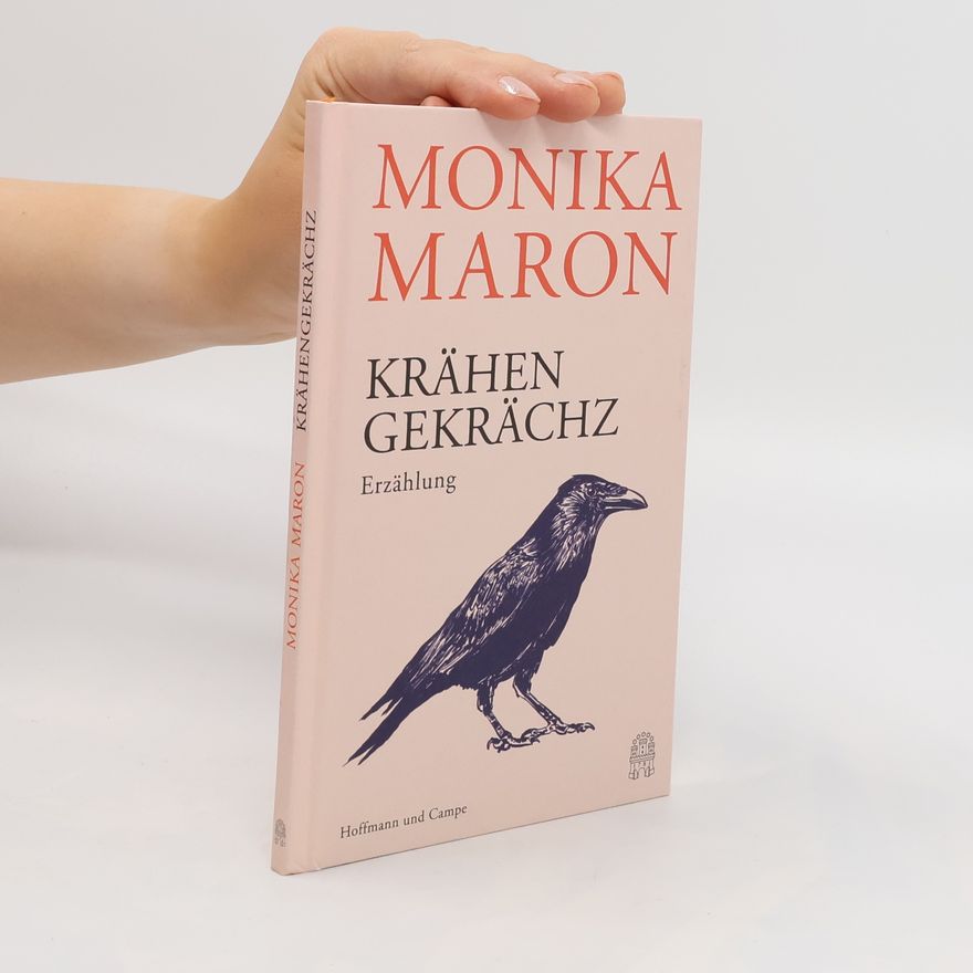 Monika Maron Krähengekrächz