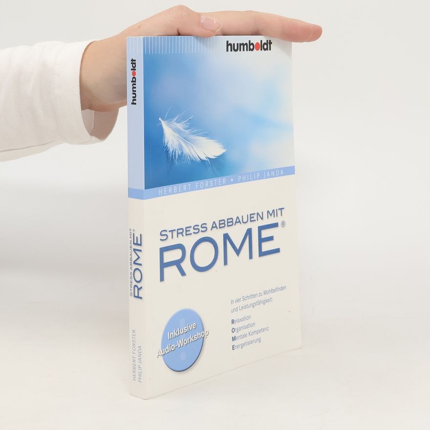 Herbert Forster Stress abbauen mit ROME