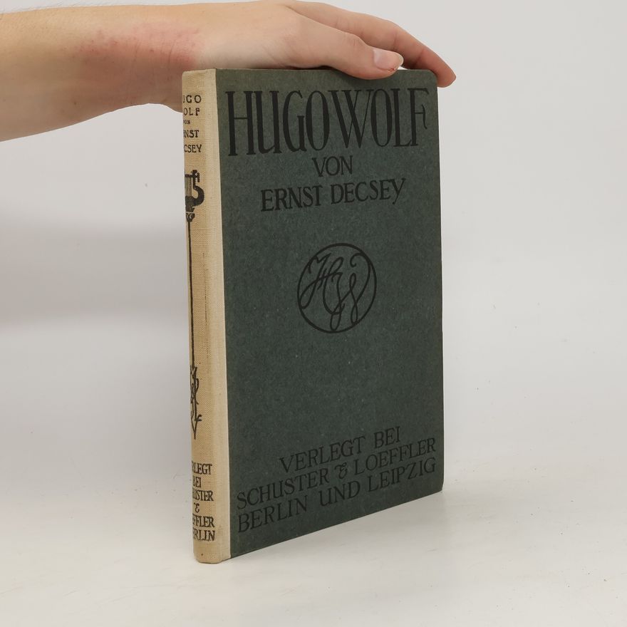 Ernst Décsey Hugo Wolf