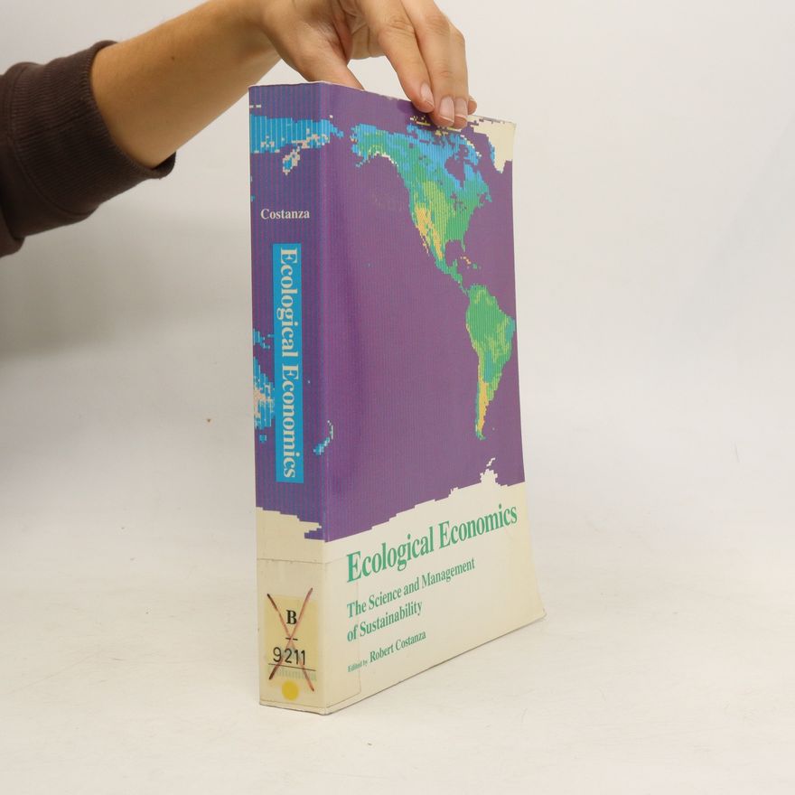 Lisa Wainger Ecological Economics. The Science and Management of Sustainability