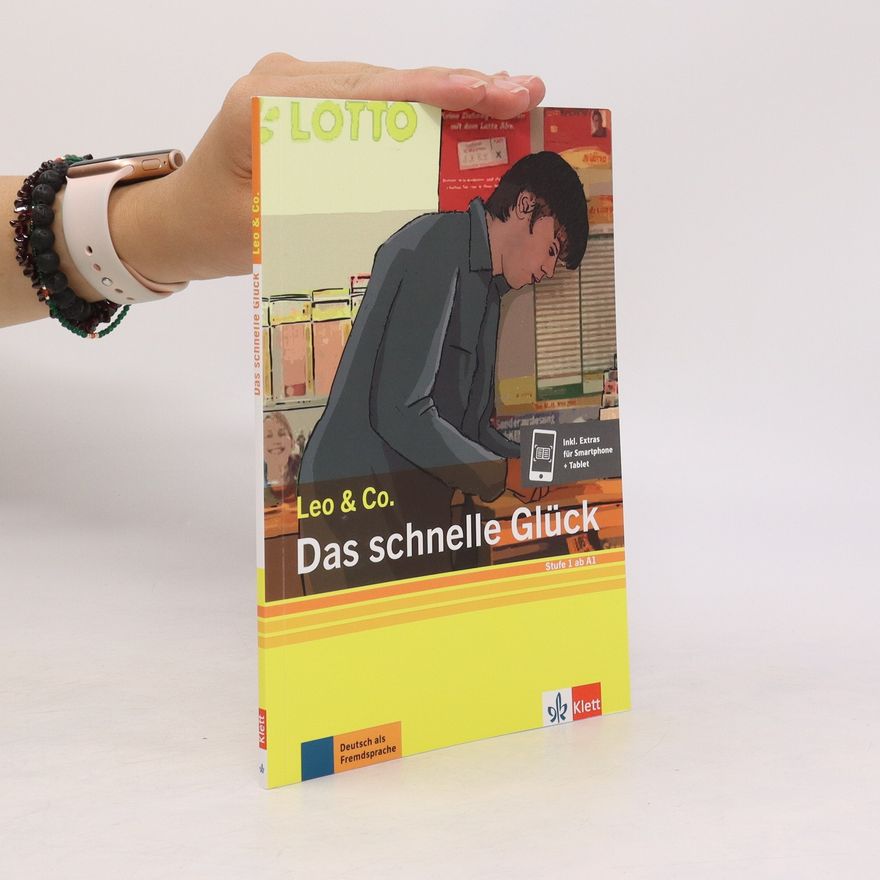 Autorenkollektiv Leo & Co. Das schnelle Glück