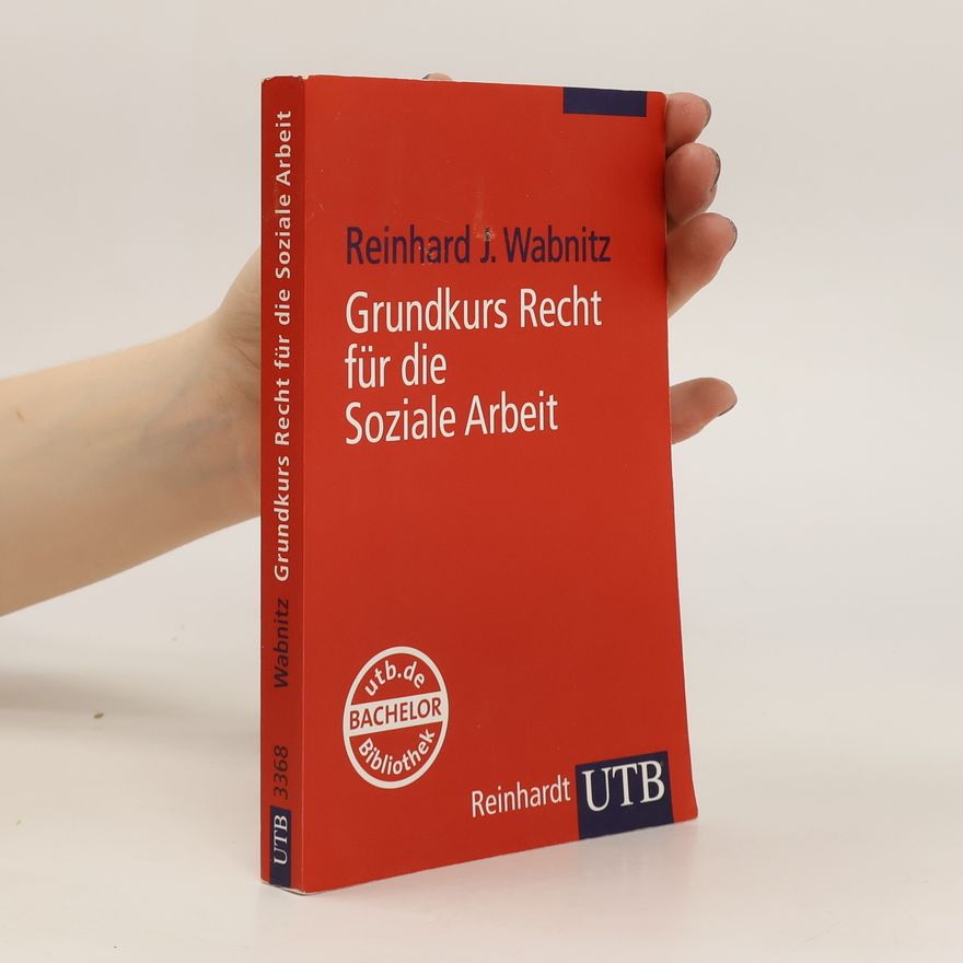 Reinhard Joachim Wabnitz Grundkurs Recht für die Soziale Arbeit