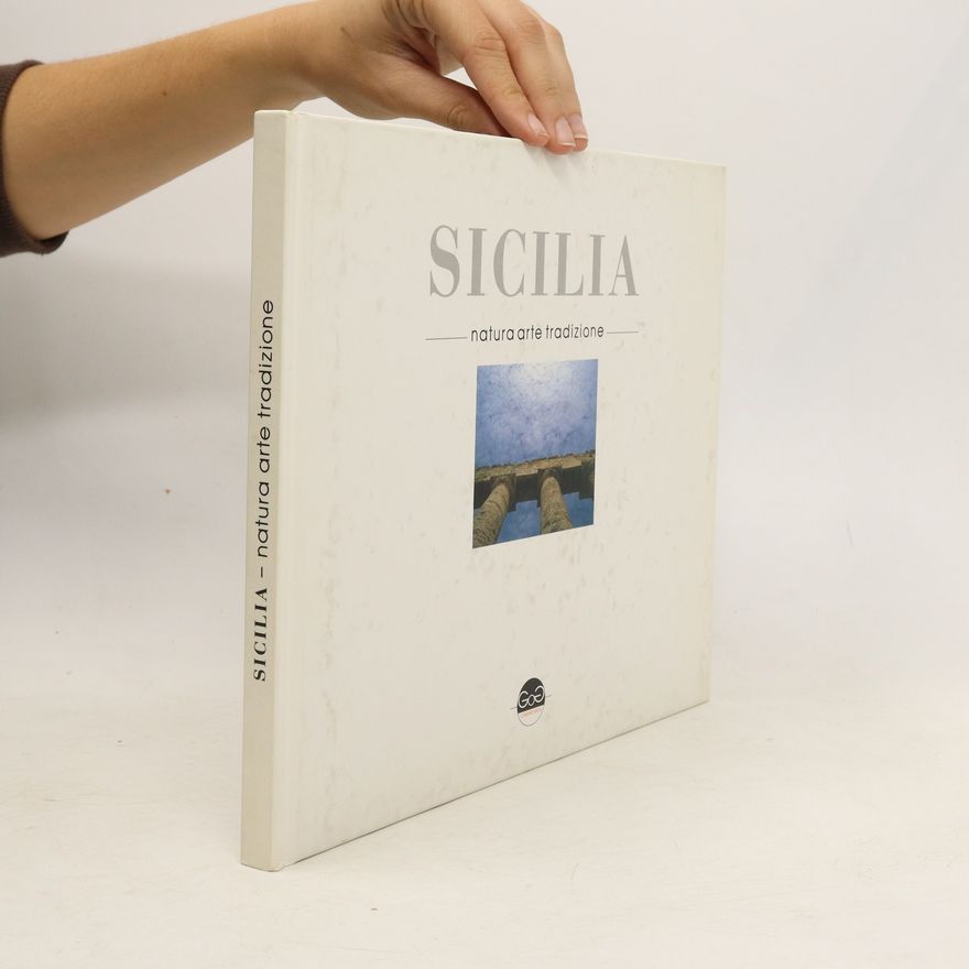 Autores varios Sicilia. Natura arte tradizione