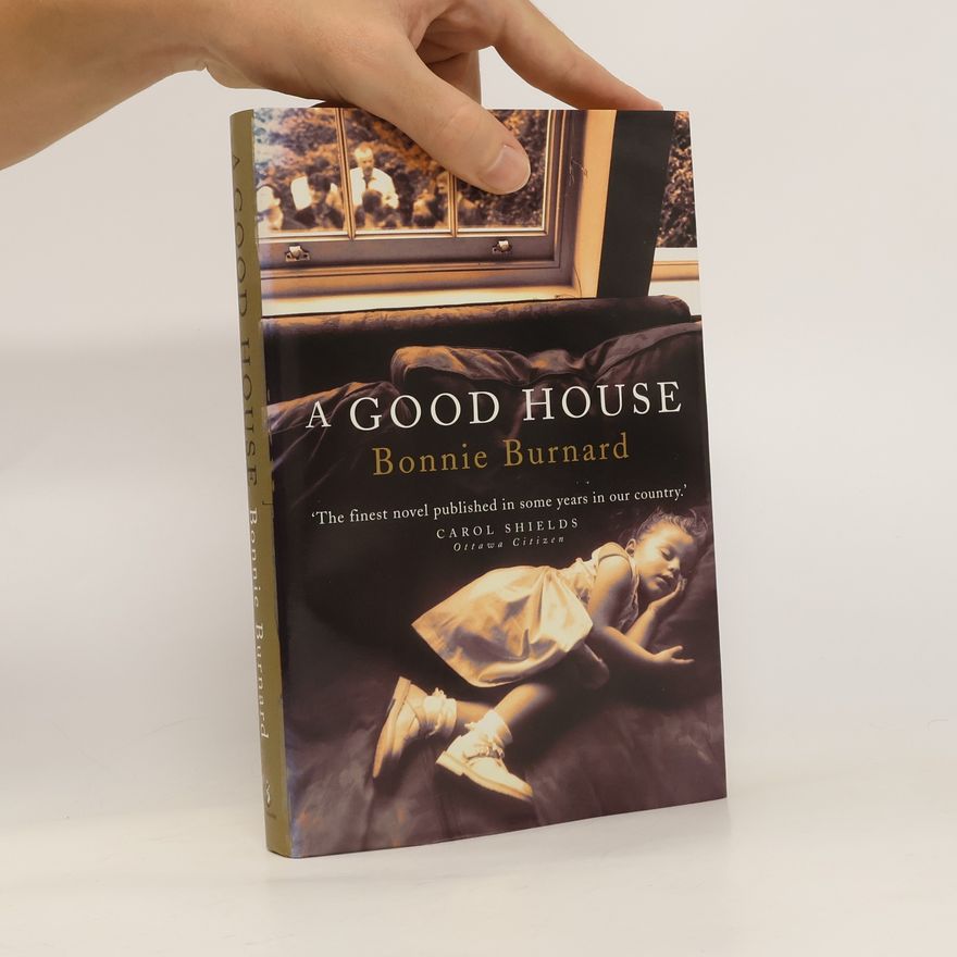 Bonnie Burnard A Good House