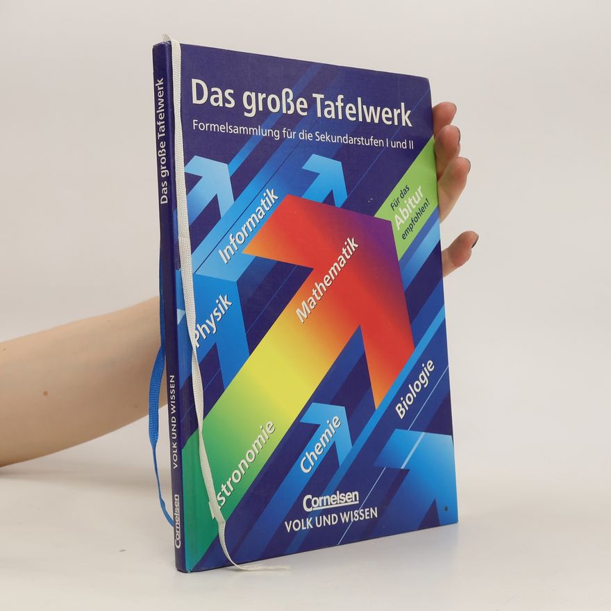 Collectif d'auteurs Das große Tafelwerk: Formelsammlung für die Sekundarstufe I und II