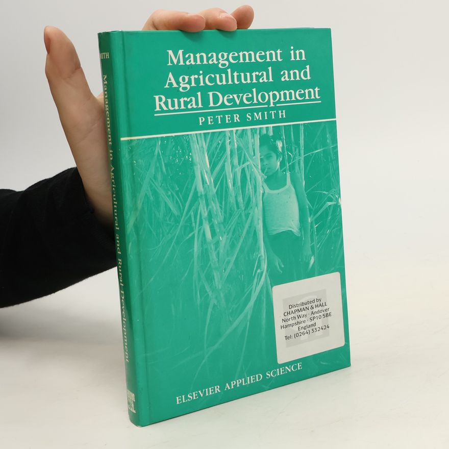 Peter Smith Management in Agricultural and Rural Development
