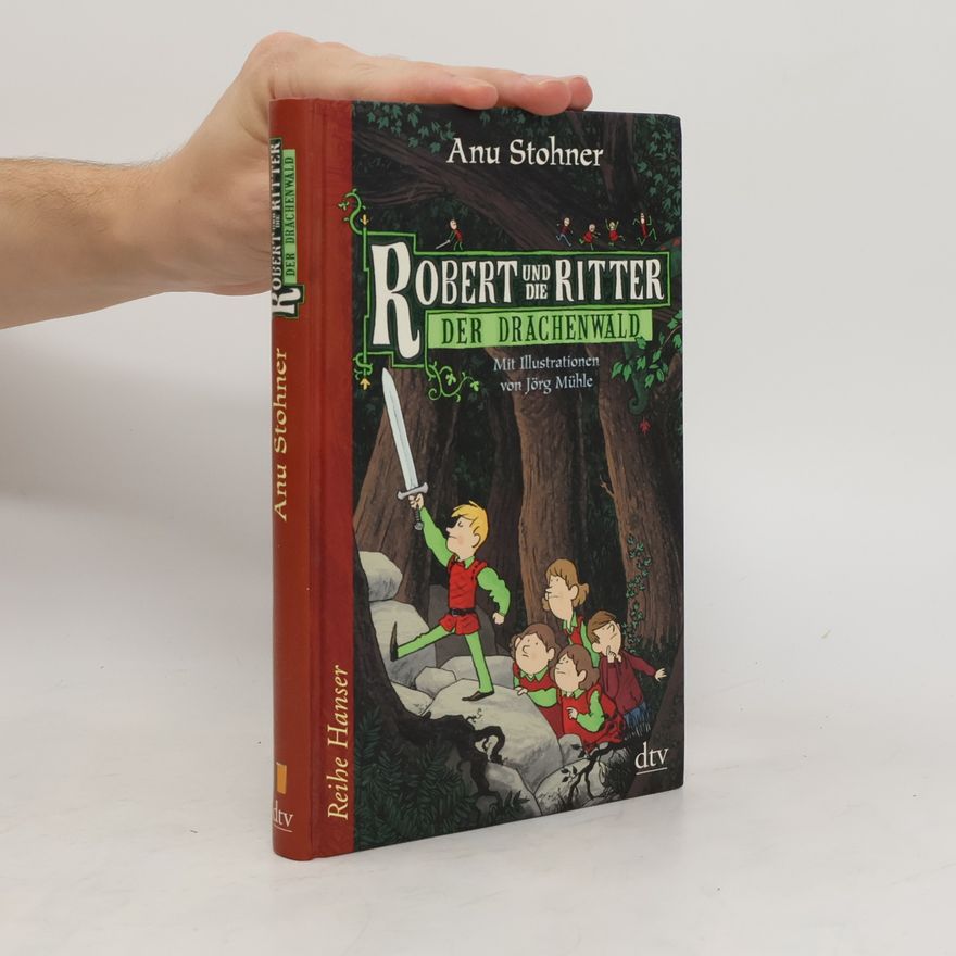 Anu Stohner Robert und die Ritter, Der Drachenwald