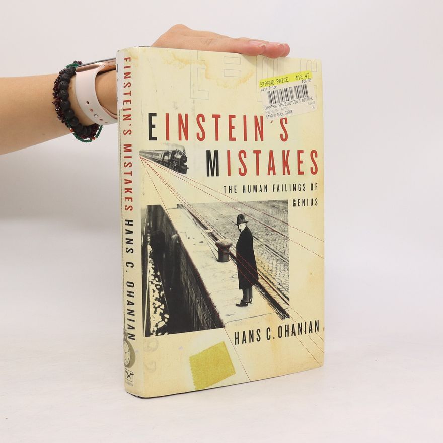 Hans C. Ohanian Einstein's Mistakes