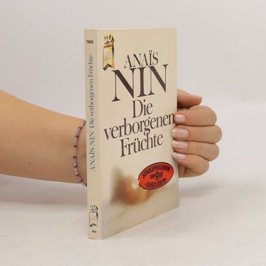 Anaïs Nin Die verborgenen Früchte