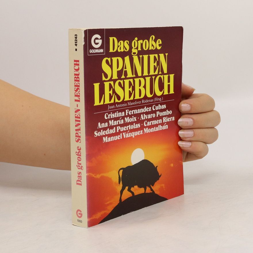 Juan Antonio Masoliver Ródenas Das große Spanien-Lesebuch