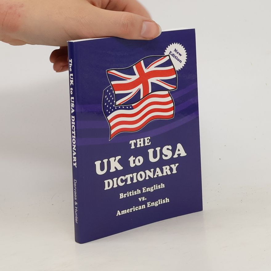 Claudine Dervaes The UK to USA Dictionary