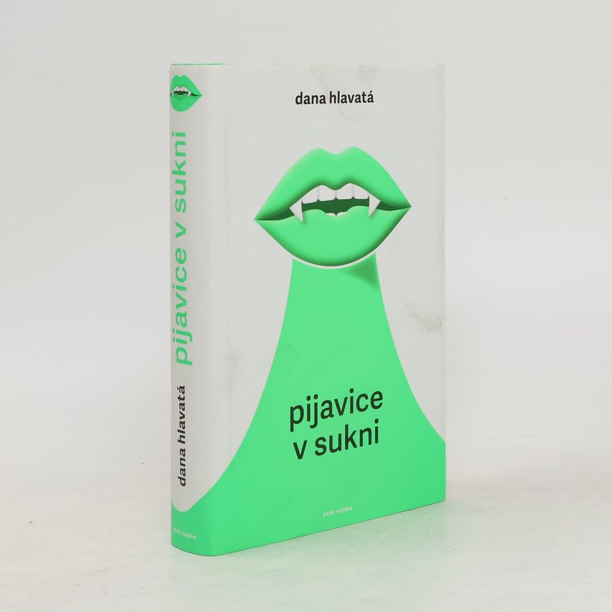 Dana Hlavatá Pijavice v sukni