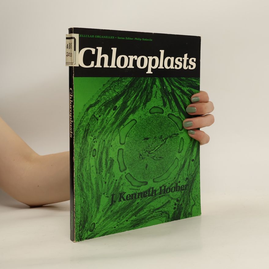 J. Kenneth Hoober Chloroplasts
