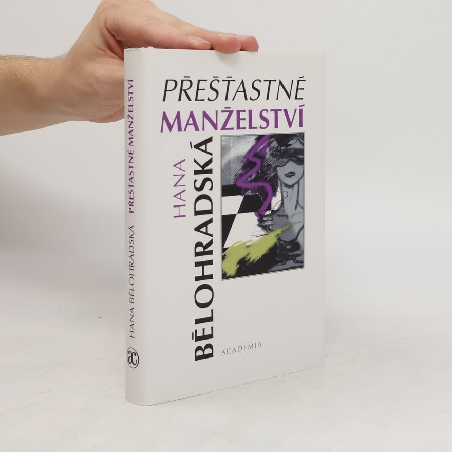 Hana Bělohradská Přešťastné manželství