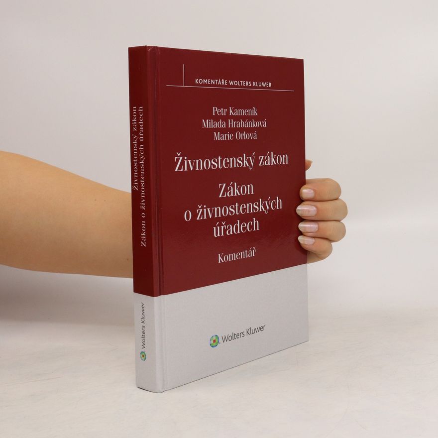 Milada Hrabánková Živnostenský zákon ; Zákon o živnostenských úřadech : komentář