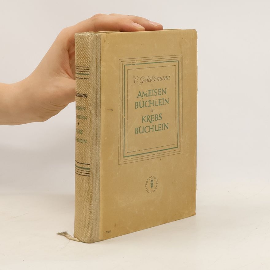 Christian Gotthilf Salzmann Ameisen Büchlein. Krebs Büchlein