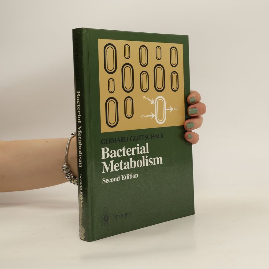 Gerhard Gottschalk Bacterial Metabolism