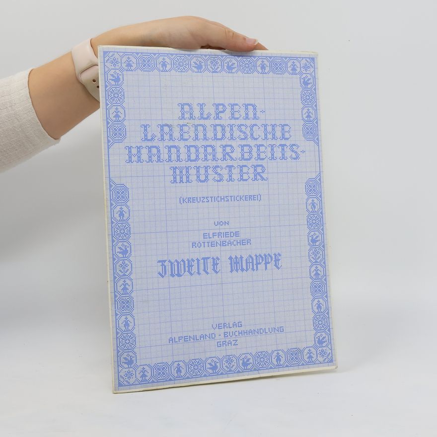 Elfriede Rottenbacher Alpenlaendische Handarbeitsmuster