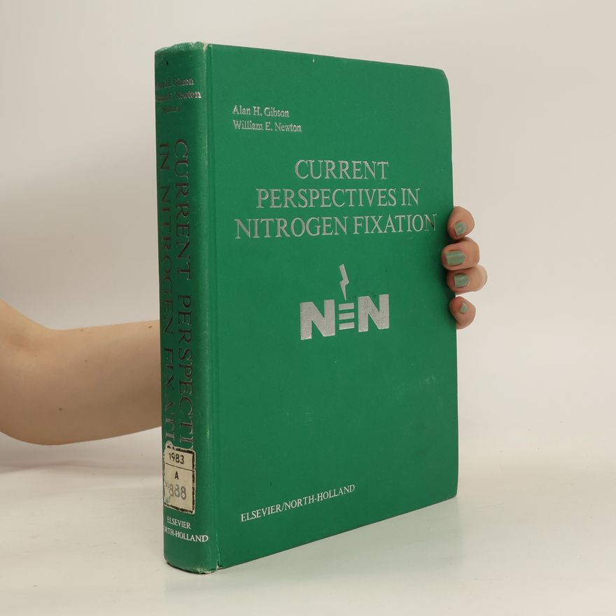 William Edward Newton Current Perspectives in Nitrogen Fixation