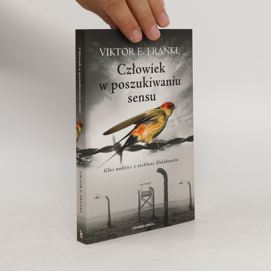 Viktor Frankl Człowiek w poszukiwaniu sensu