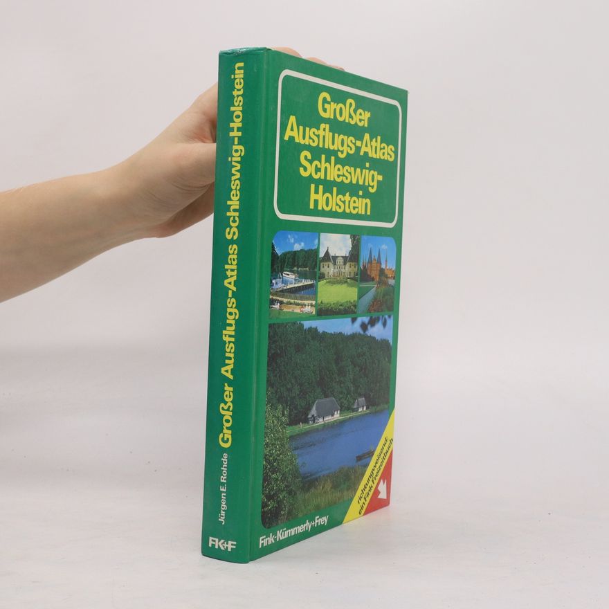 Jürgen E. Rohde Grosser Ausflugs-Atlas Schleswig-Holstein