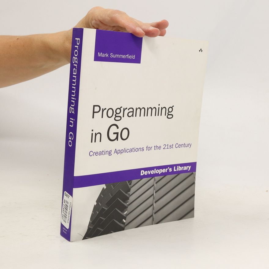 Mark Summerfield Programming in Go
