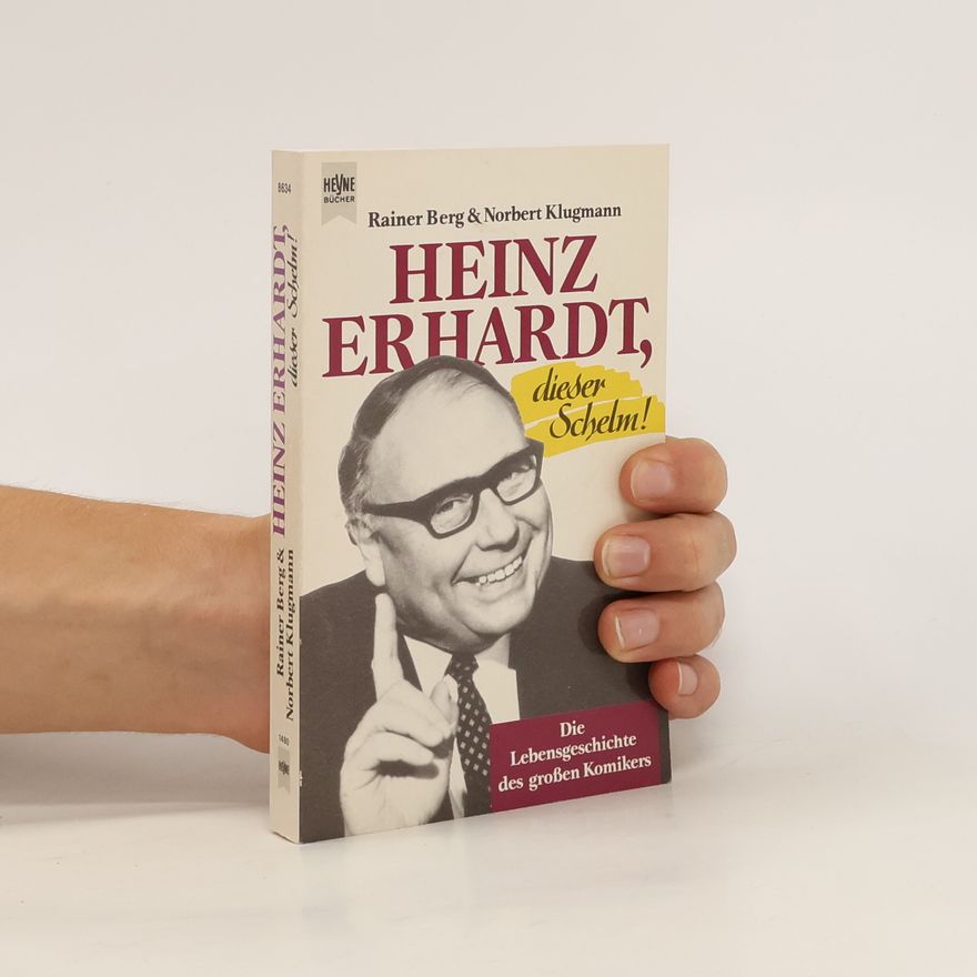 Rainer Berg Heinz Erhardt, dieser Schelm!