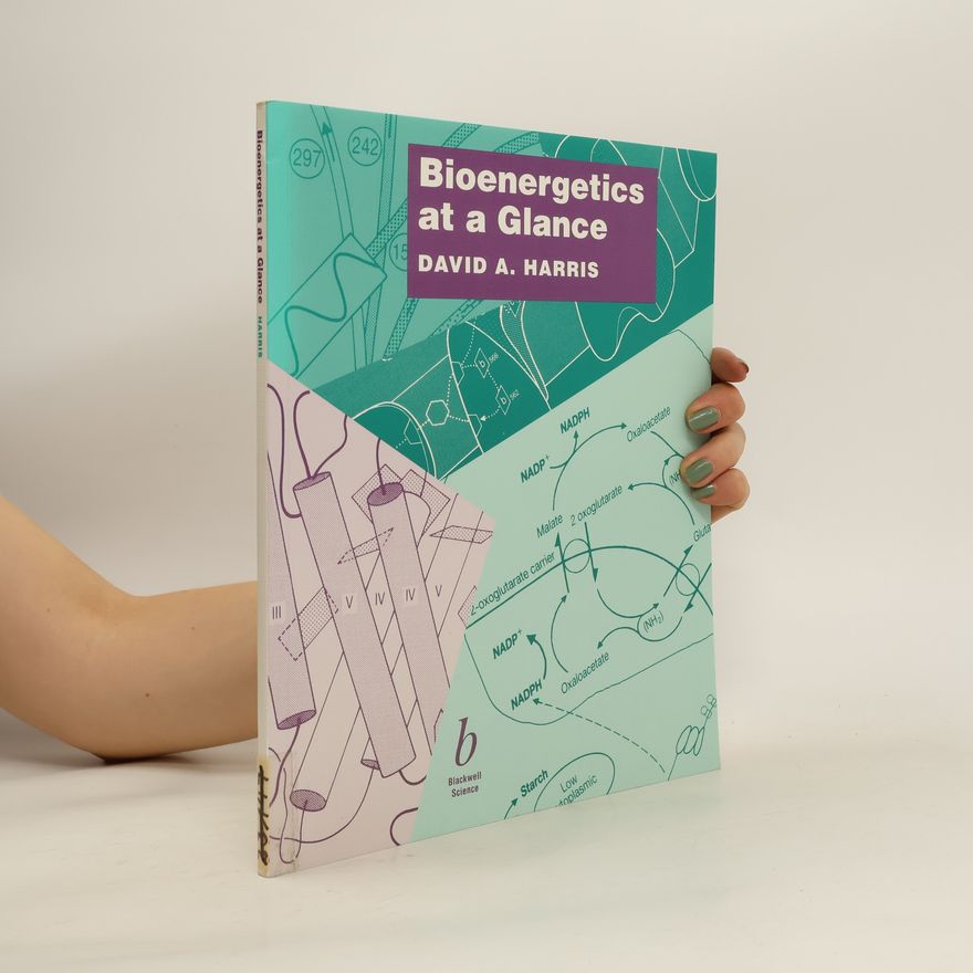 David A. Harris Bioenergetics at a Glance