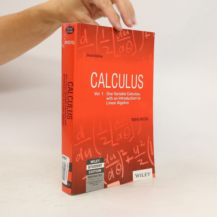 Tom M. Apostol Calculus, Volume I