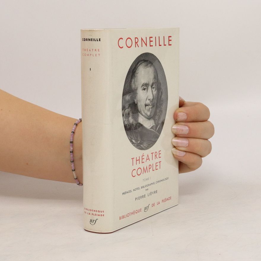 Pierre Corneille Théatre Complet I.
