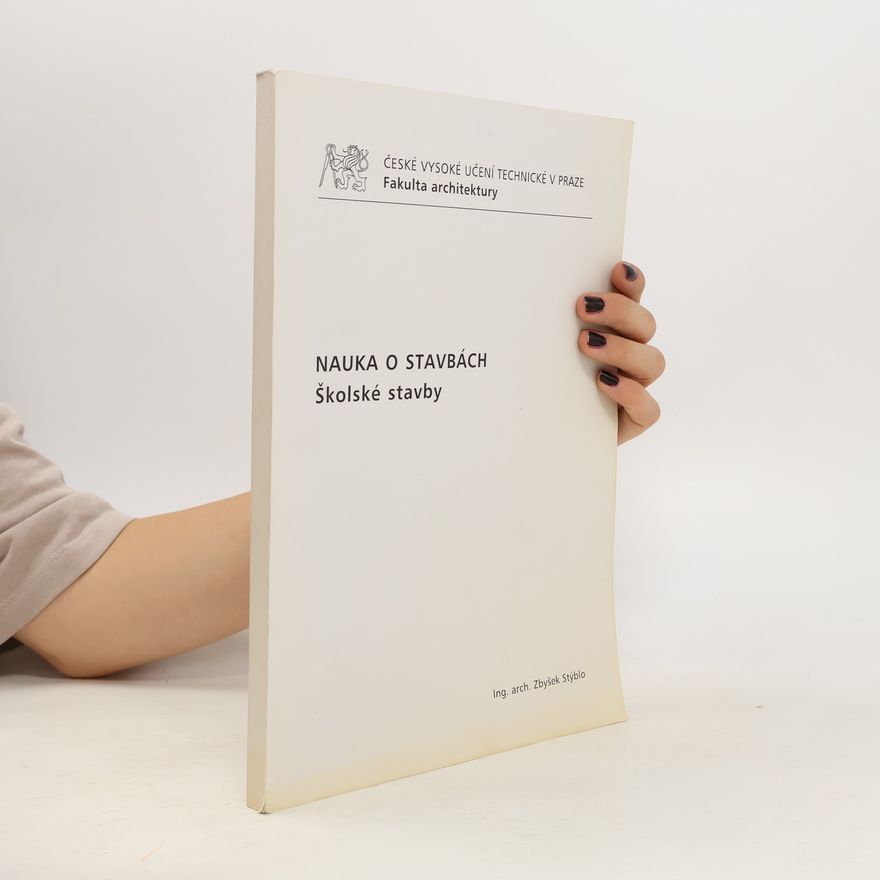 Various authors Nauka o stavbách: školské stavby