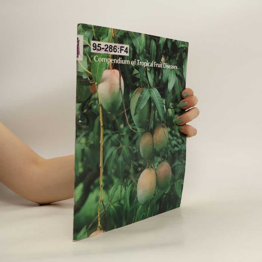 Autorenkollektiv Compendium of Tropical Fruit Diseases