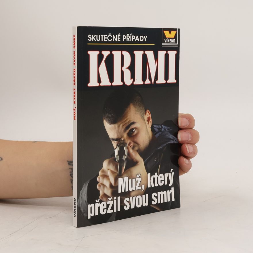Kolektiv autorů Muž, který přežil svou smrt