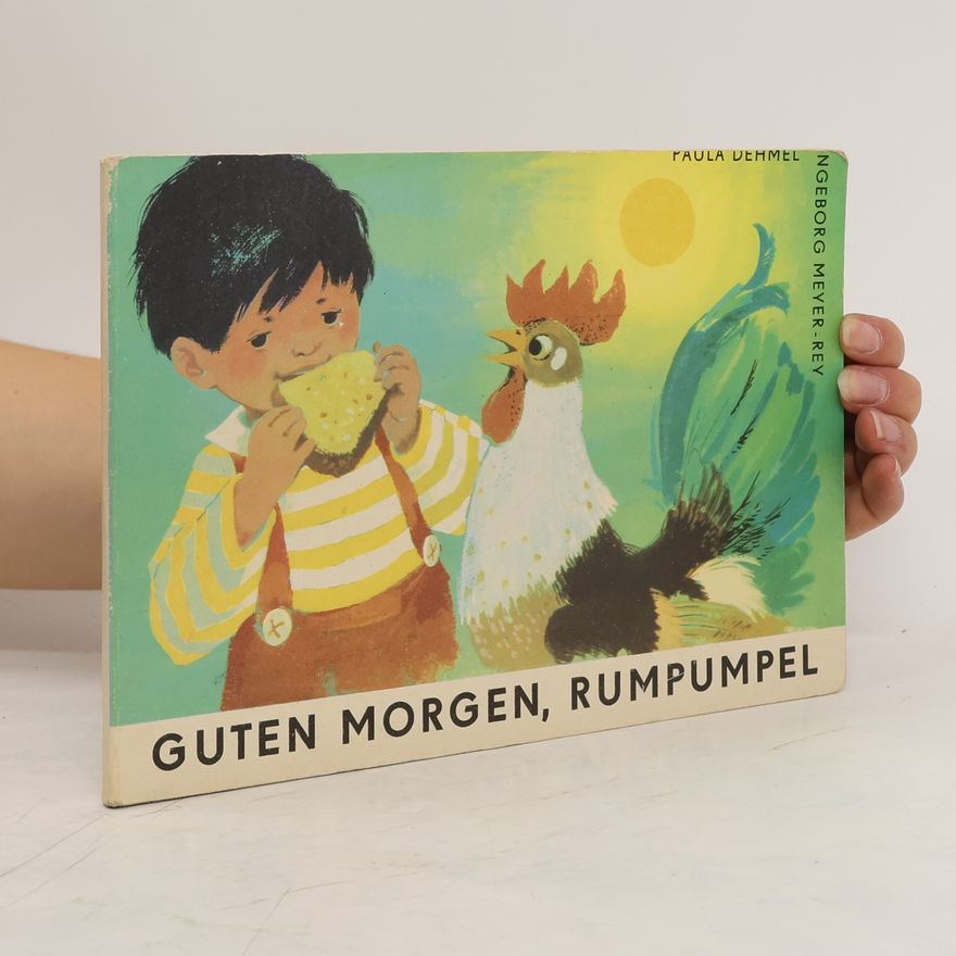 Paula Dehmel Guten Morgen, Rumpumpel