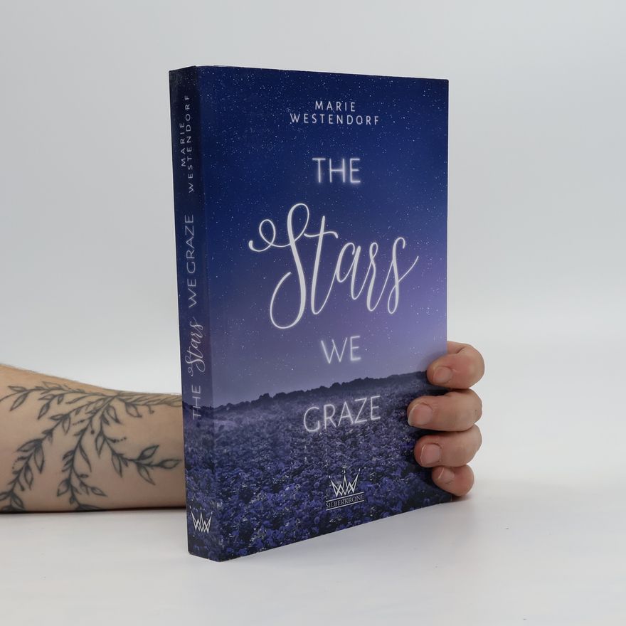 Marie Westendorf The Stars We Graze