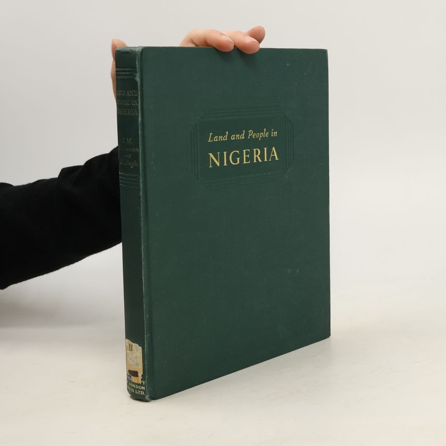 John Charles Pugh Land and People in Nigeria