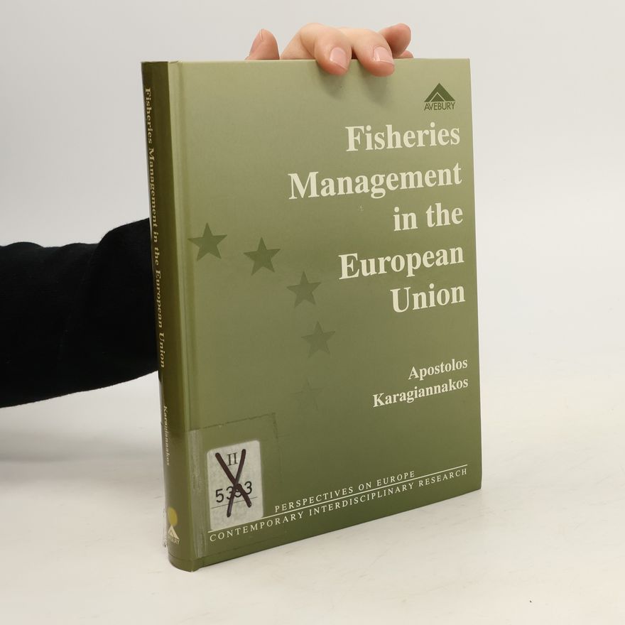 Apostolos Karagiannakos Fisheries Management in the European Union
