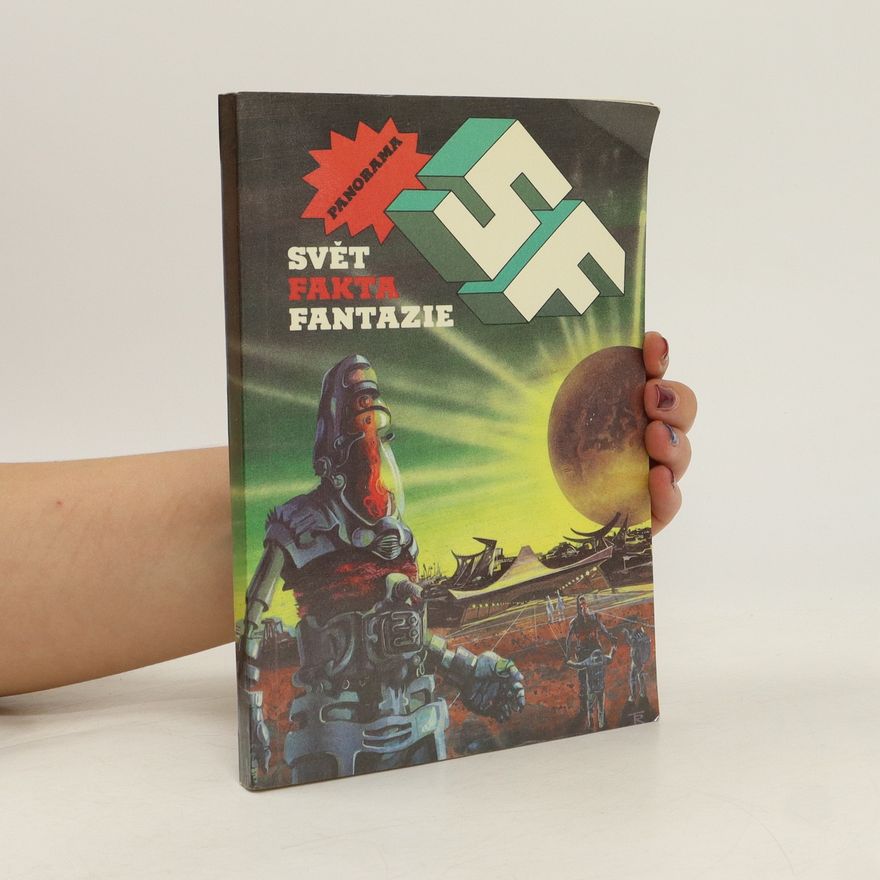 Autorenkollektiv SF. Svět. Fakta. Fantazie