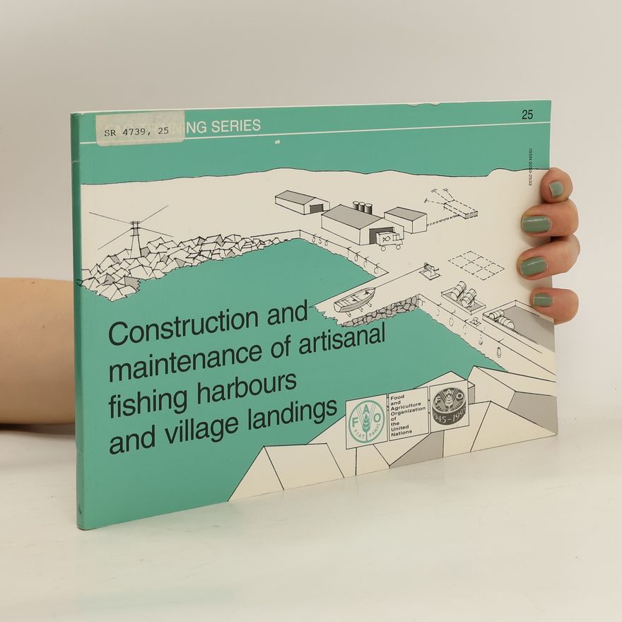 J. A. Sciortino Construction and Maintenance of Artisanal Fishing Harbours and Village Landings