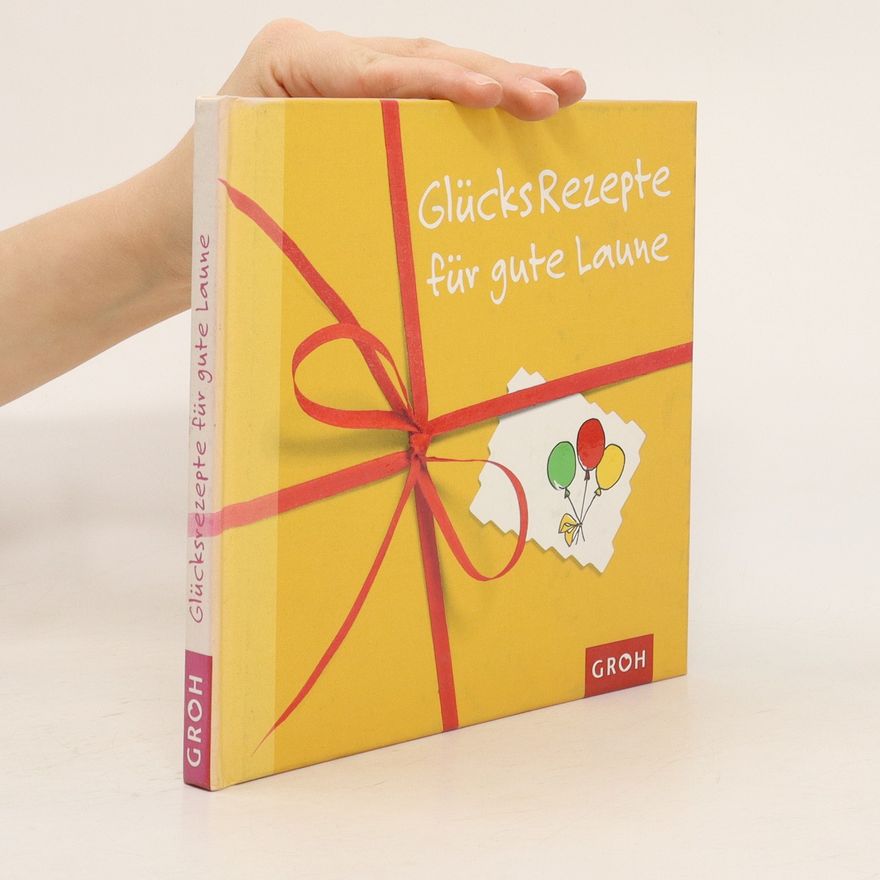 Autorenkollektiv GlücksRezepte für gute Laune