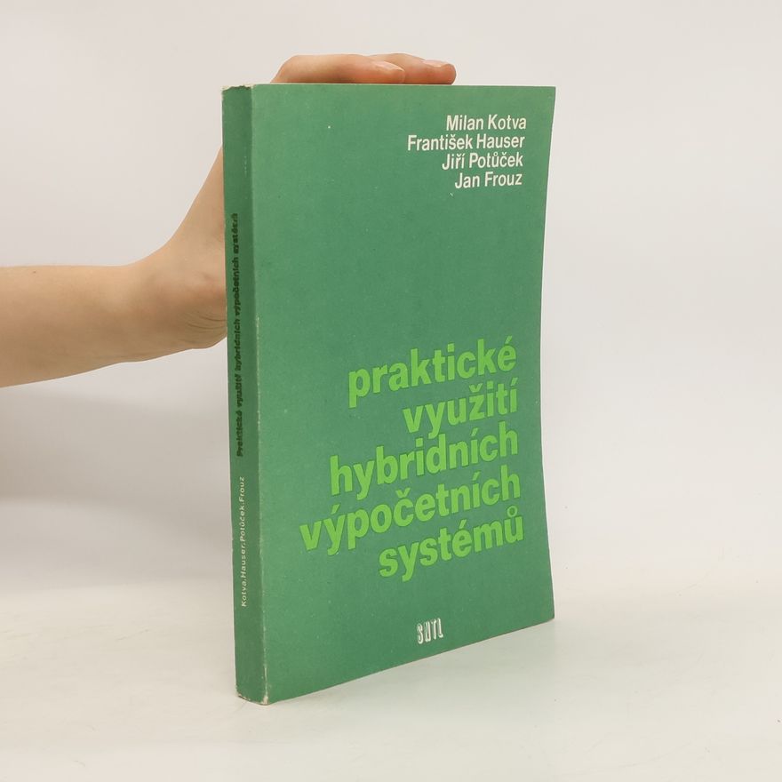 Kolektiv autorů Praktické využití hybridních výpočetních systémů