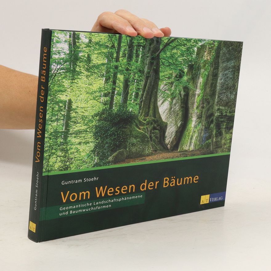 Guntram Stoehr Vom Wesen der Bäume