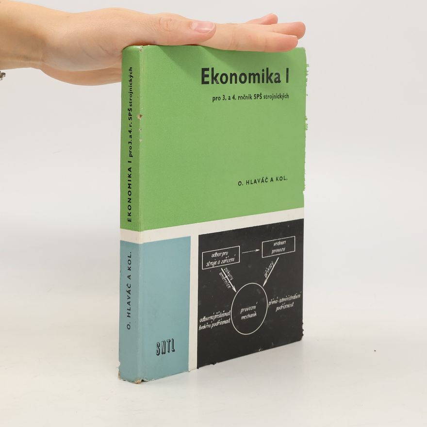 Kolektiv autorů Ekonomika I pro 3. a 4. roč. SPŠ strojnických