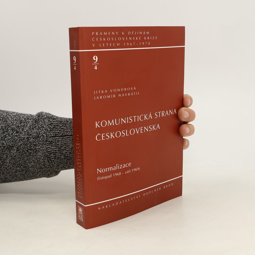 Jaromír Navrátil Komunistická strana Československa, sv. 9/4 - Normalizace (listopad 1968 - září 1969)