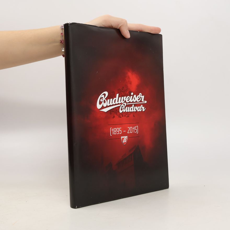 Ivo Hajn Budweiser Budvar (1895-2015)