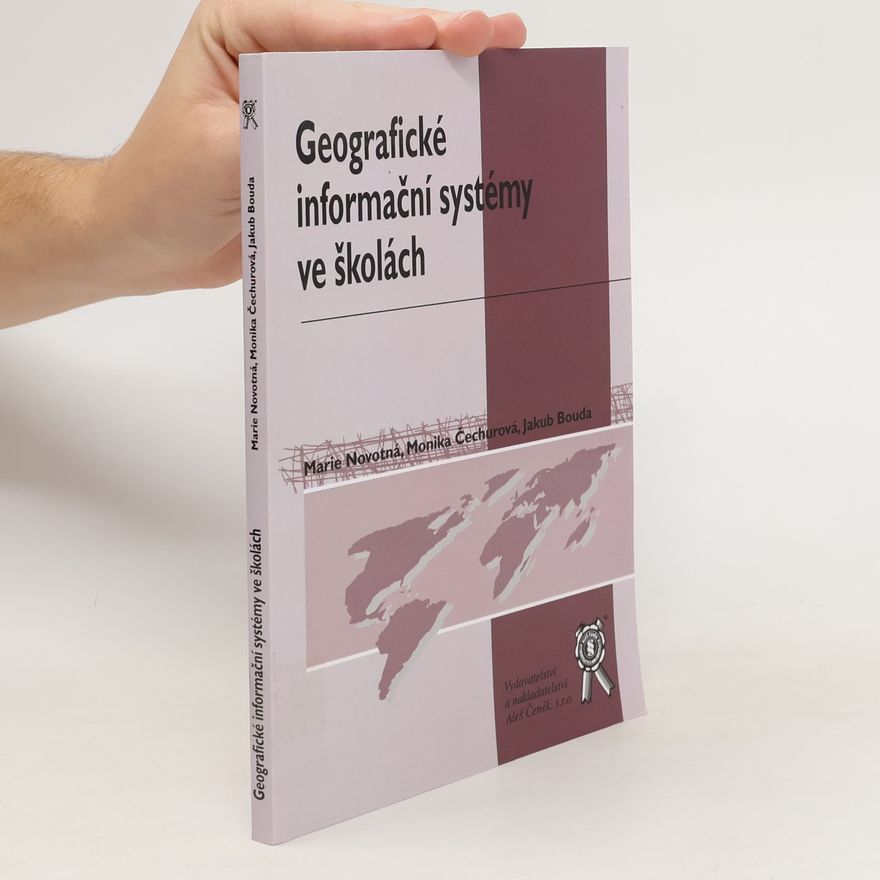 Marie Novotná Geografické informační systémy ve školách